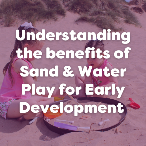 The Importance of Sand and Water Play in Early Childhood