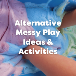 alternative messy play ideas and activities