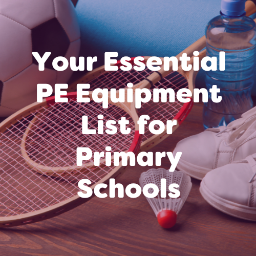 Your Essential PE Equipment List for Primary Schools