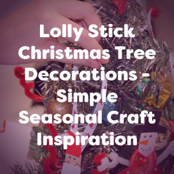 Lolly Stick Christmas Tree Decorations – Simple Seasonal Craft Inspiration