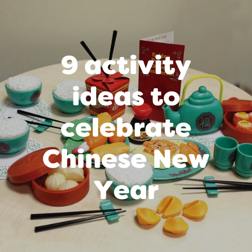 9 Chinese New Year Ideas & Activities