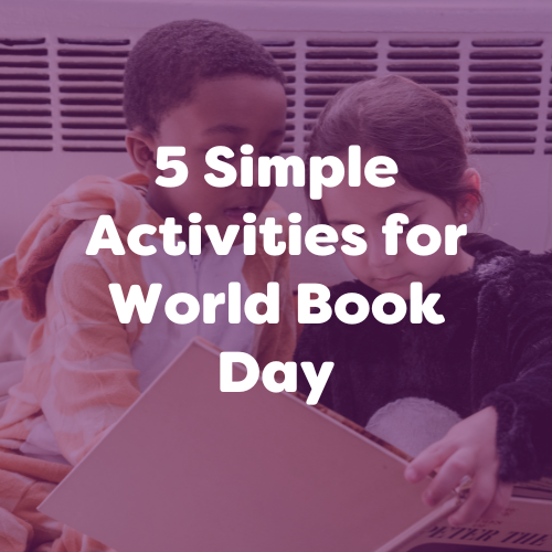 5 Simple Activities for World Book Day