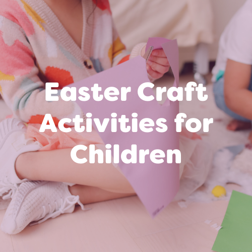 Children’s Easter Craft Activities