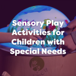 Sensory Play Activities for Children with Special Needs