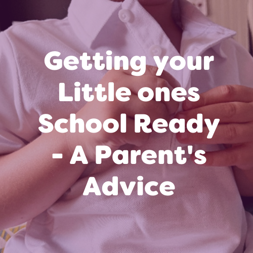 Transition series 3: Getting School Ready – A Parent’s Advice