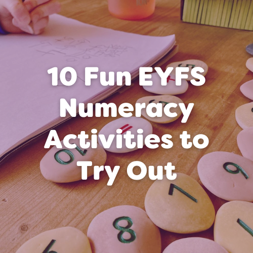 EYFS Numeracy Activities: 10 Fun Ways to Boost Early Maths Skills